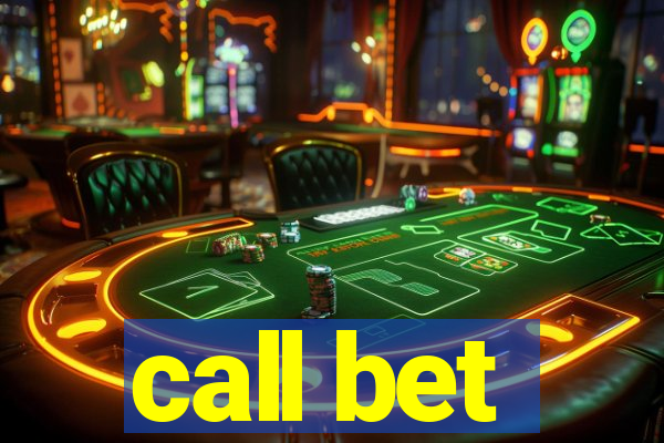 call bet
